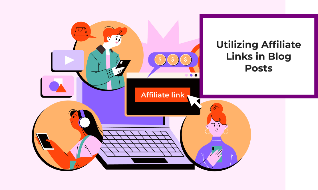 Utilizing Affiliate Links in Blog Posts